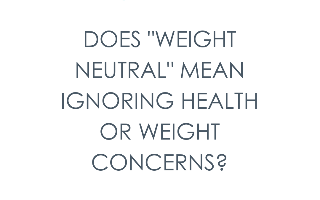 Working with a Weight Neutral Provider
