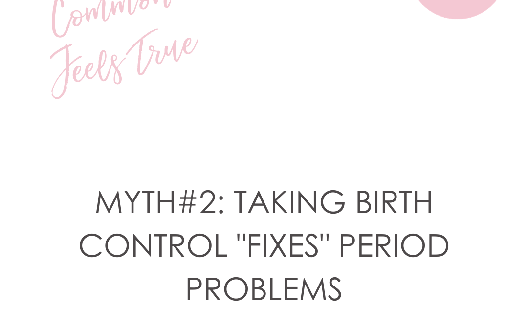 The Truth about Hormonal Birth Control